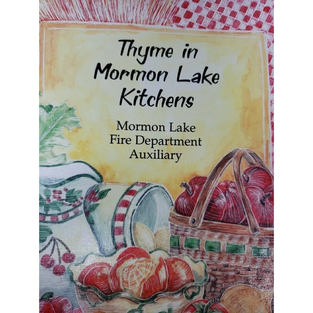 Thyme in Morman Lake Arizona Kitchens Cookbook Fire Department Auxiliary 2010
